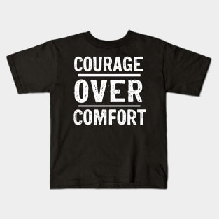 Courage over Comfort vintage Kids T-Shirt